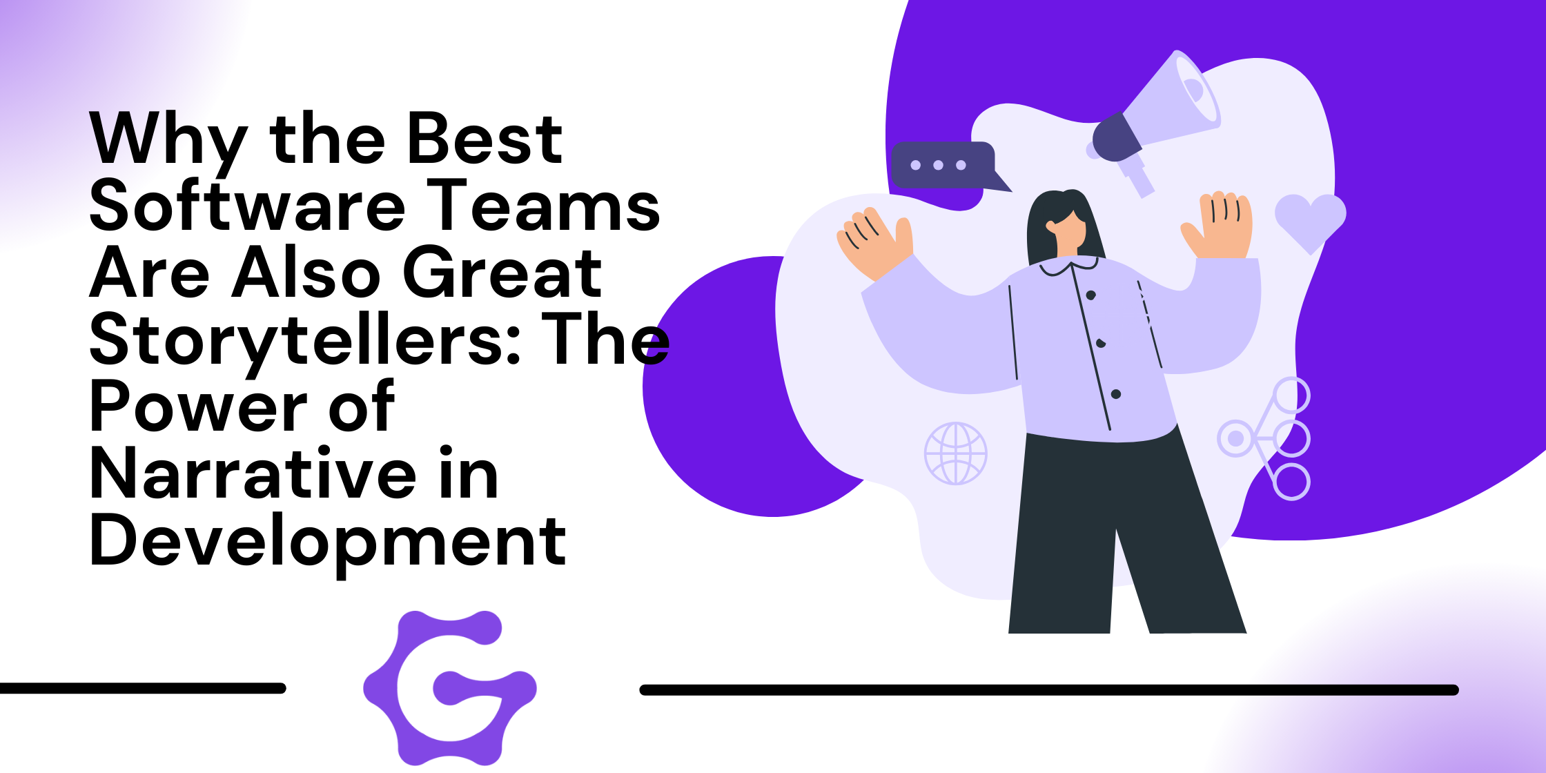 Why Great Software Teams Use Storytelling in Development | TheGenCode