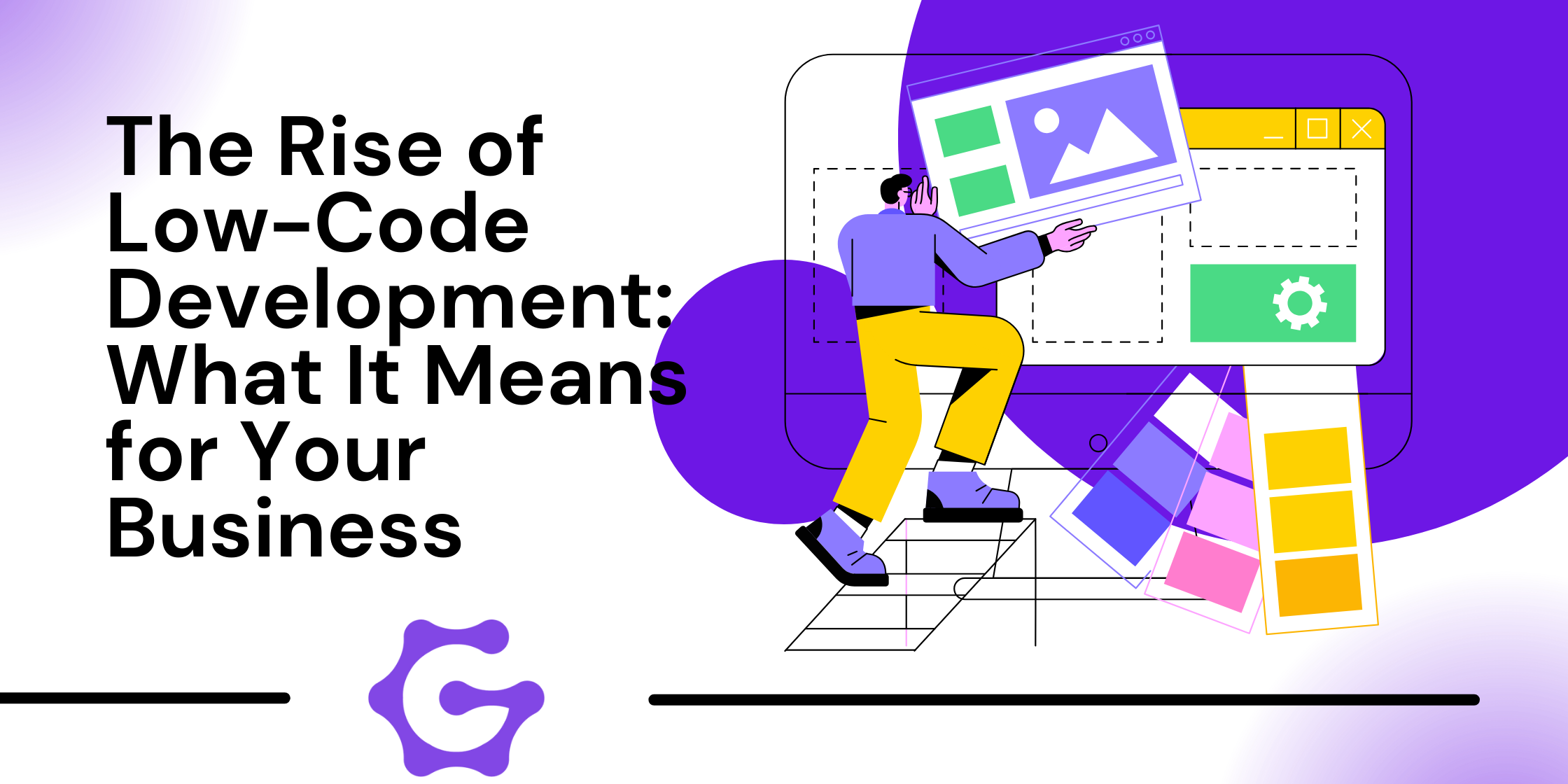 The Rise of Low-Code Development for Your Business