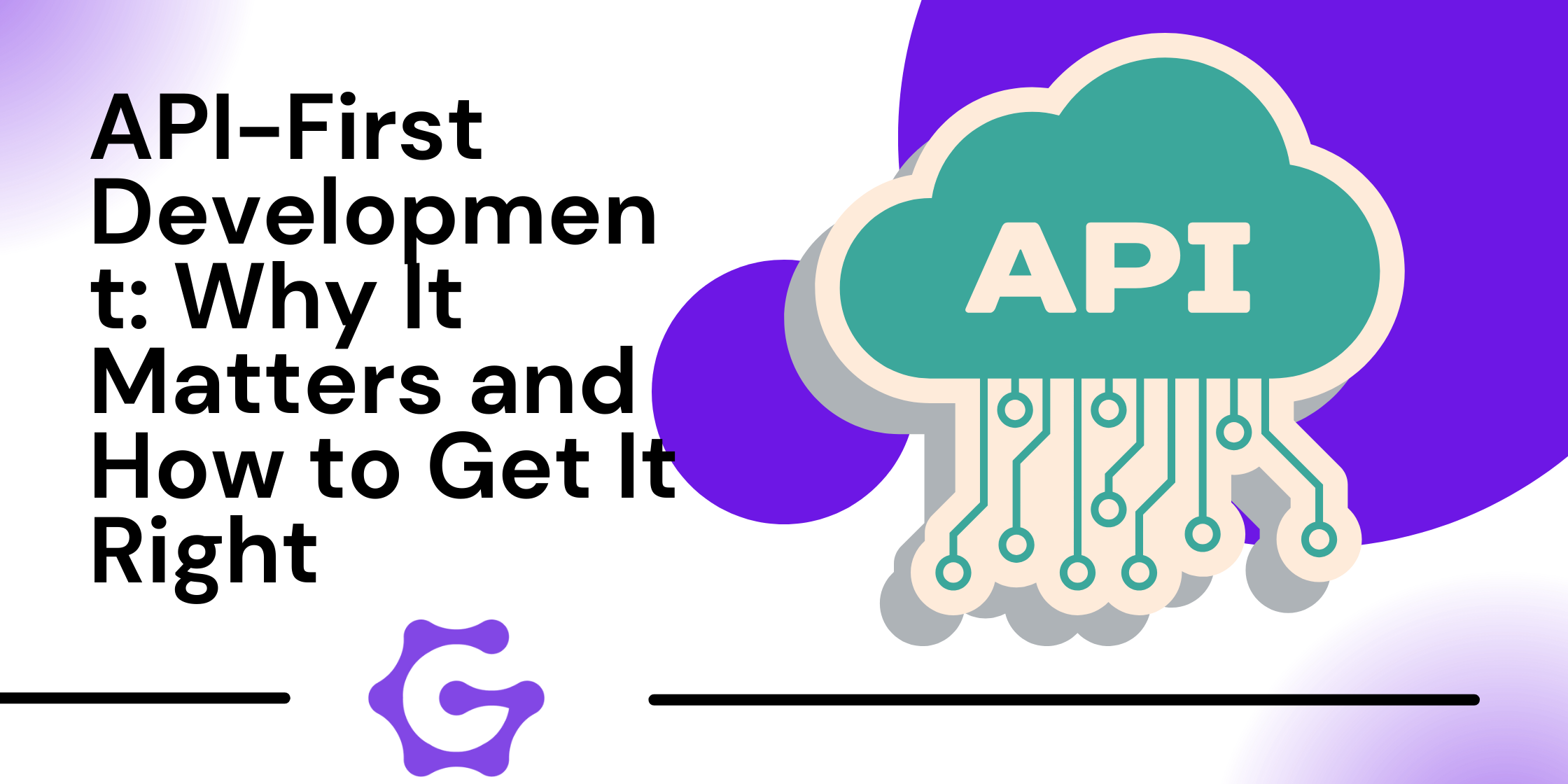 API-First Development: Why It Matters