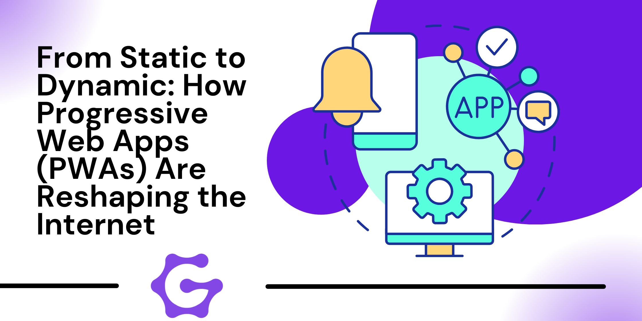 How PWAs Are Reshaping the Internet: Dynamic Solutions | TheGenCode