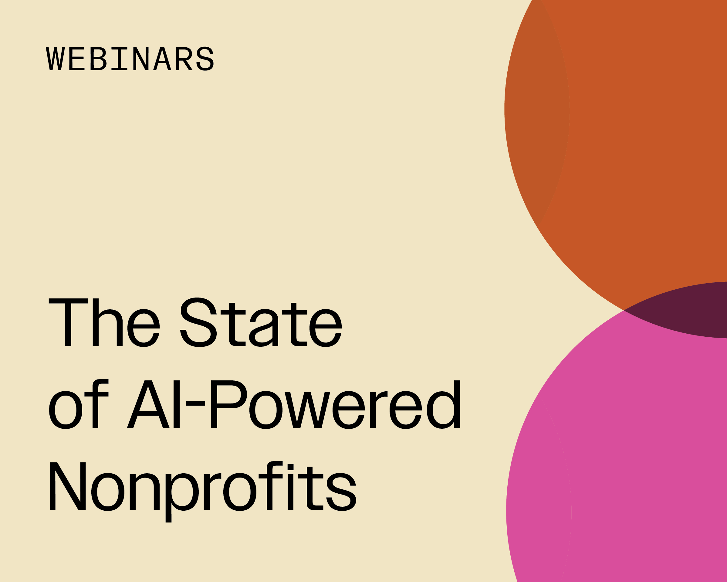 The State of AI-Powered Nonprofits Webinars