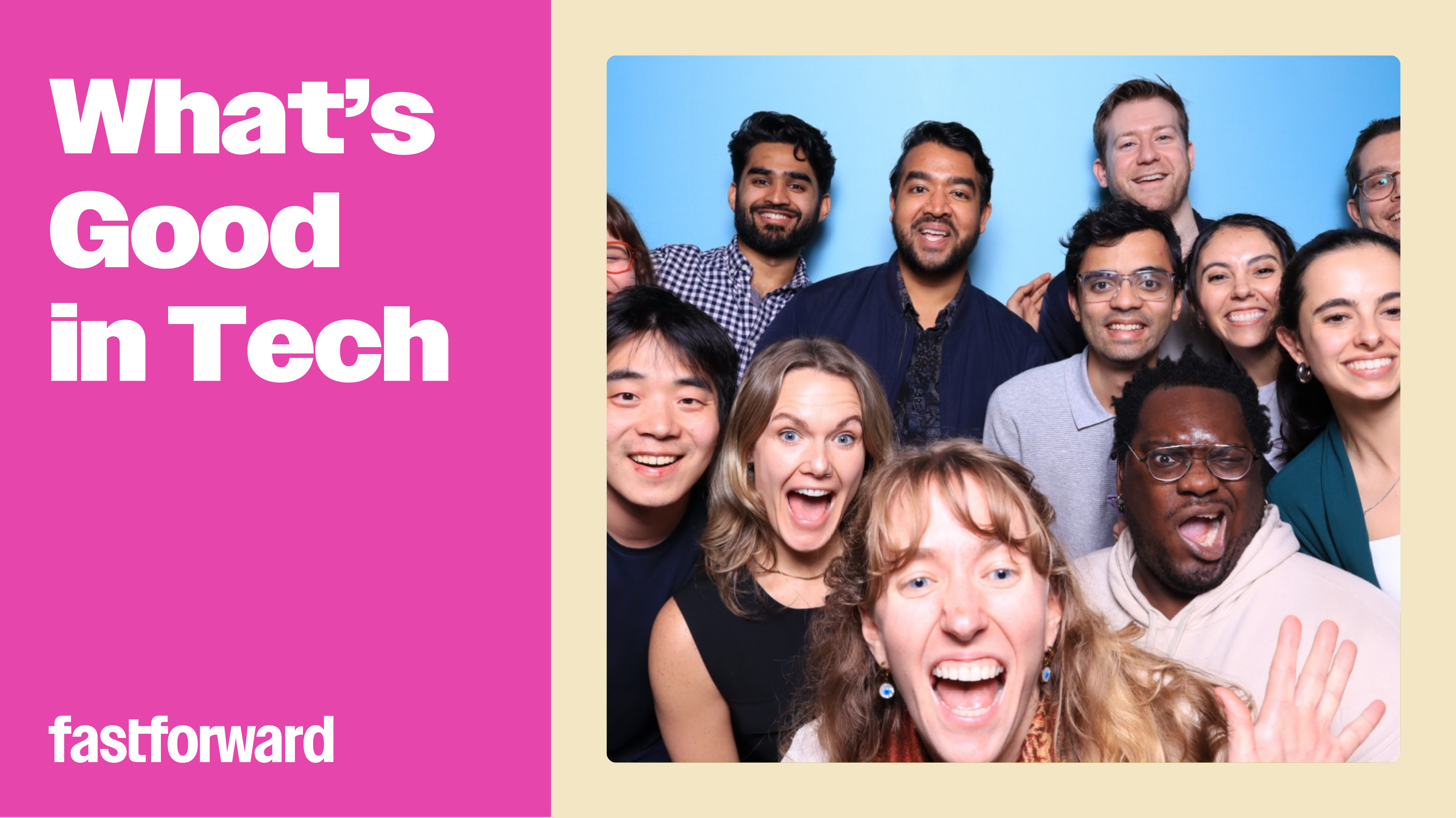 What's Good in Tech: What We Built in 2025 and What's Next