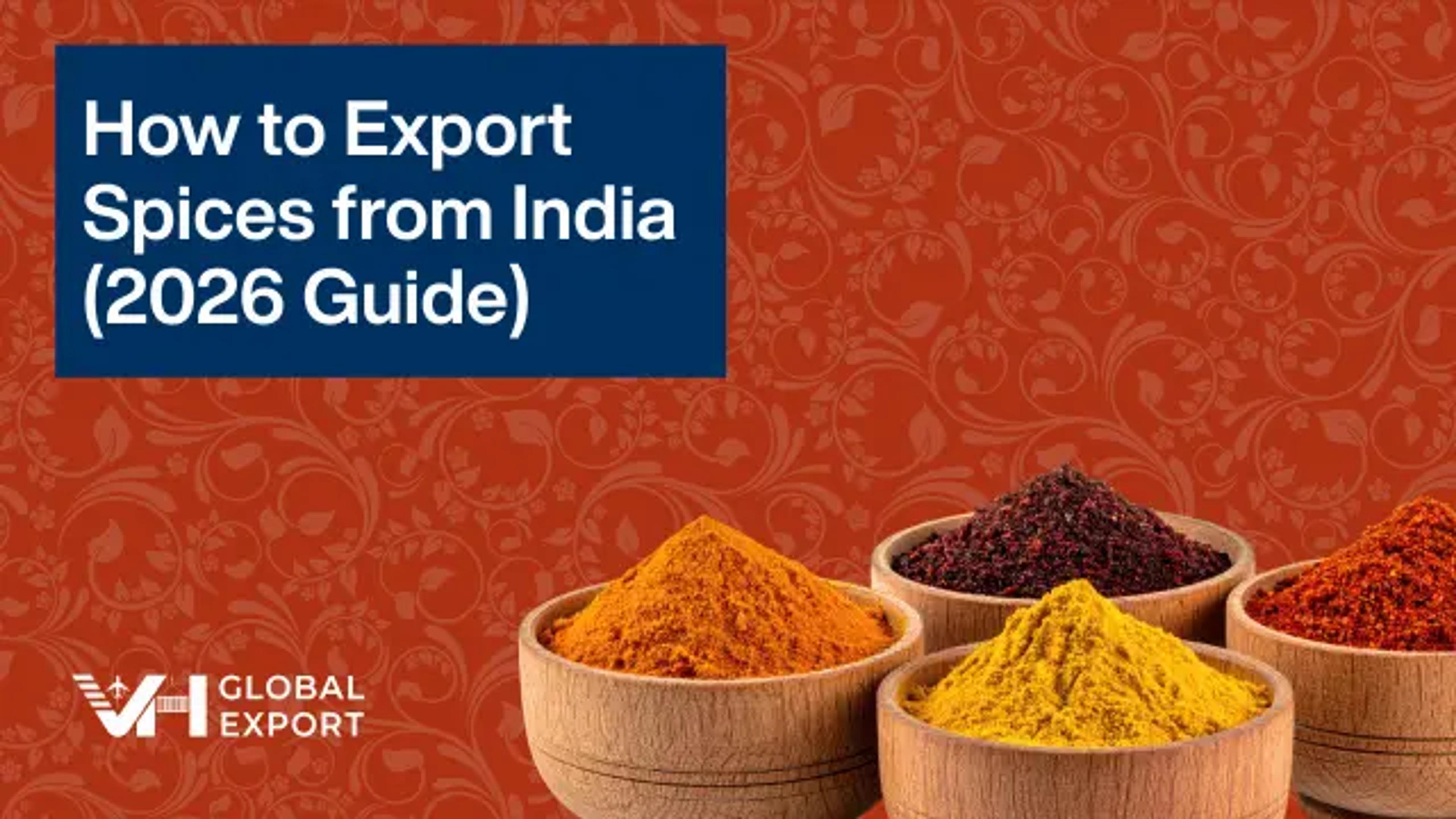 How to Export Spices from India (Masala Export Guide – 2026)