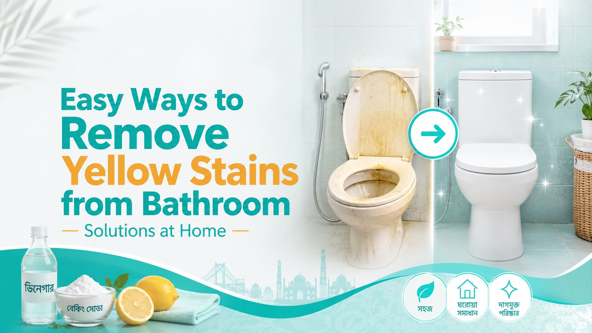 Easy Ways to Remove Yellow Stains from Bathroom - Solutions at Home