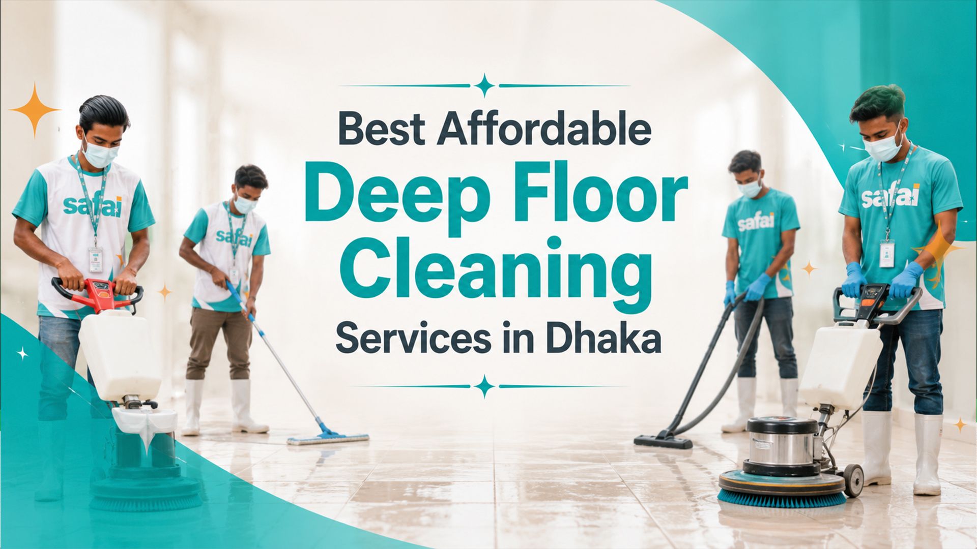 Best Affordable Deep Floor Cleaning Services in Dhaka | Safai
