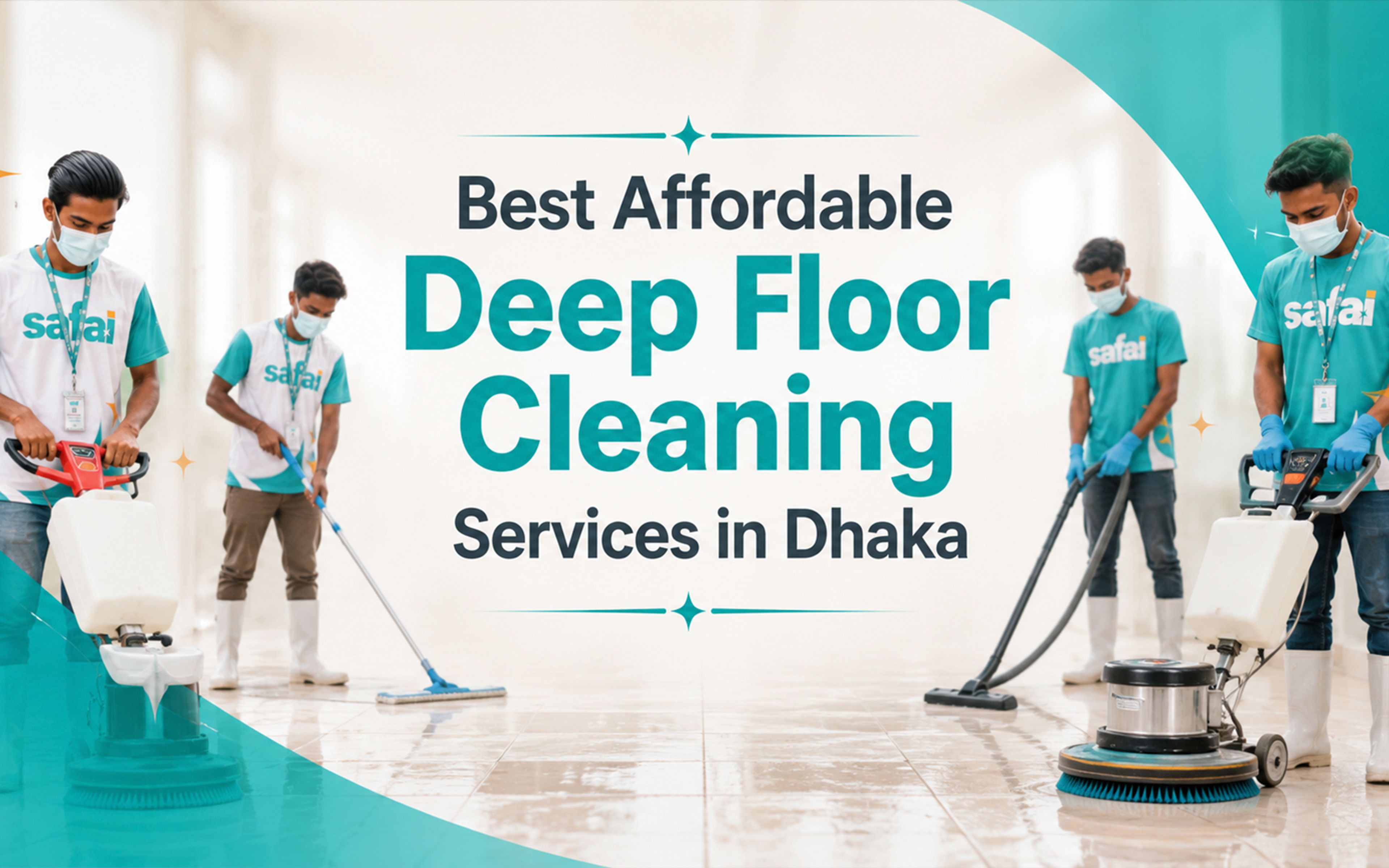 Best Affordable Deep Floor Cleaning Services in Dhaka | Safai