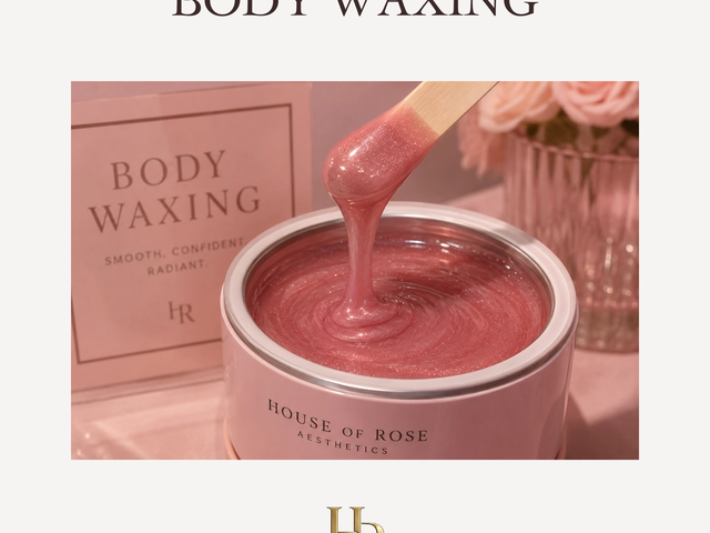 body waxing by House of Rose Aesthetics
