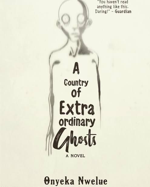 A Country of Extra Ordinary Ghosts | Onyeka