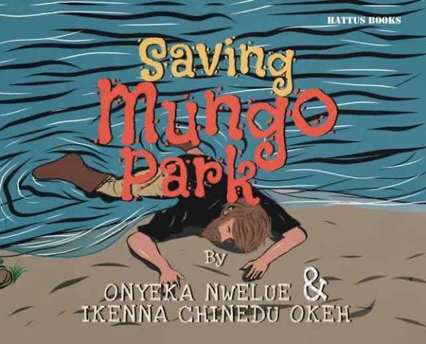 Saving Mungo Park | Onyeka