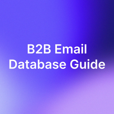 B2B Email Database Guide (That Actually Converts)