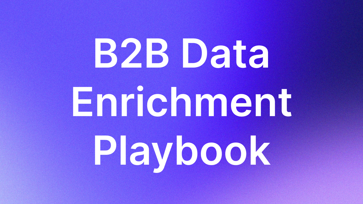 How to Choose a B2B Data Enrichment Tool (Without the SaaS Bloat)