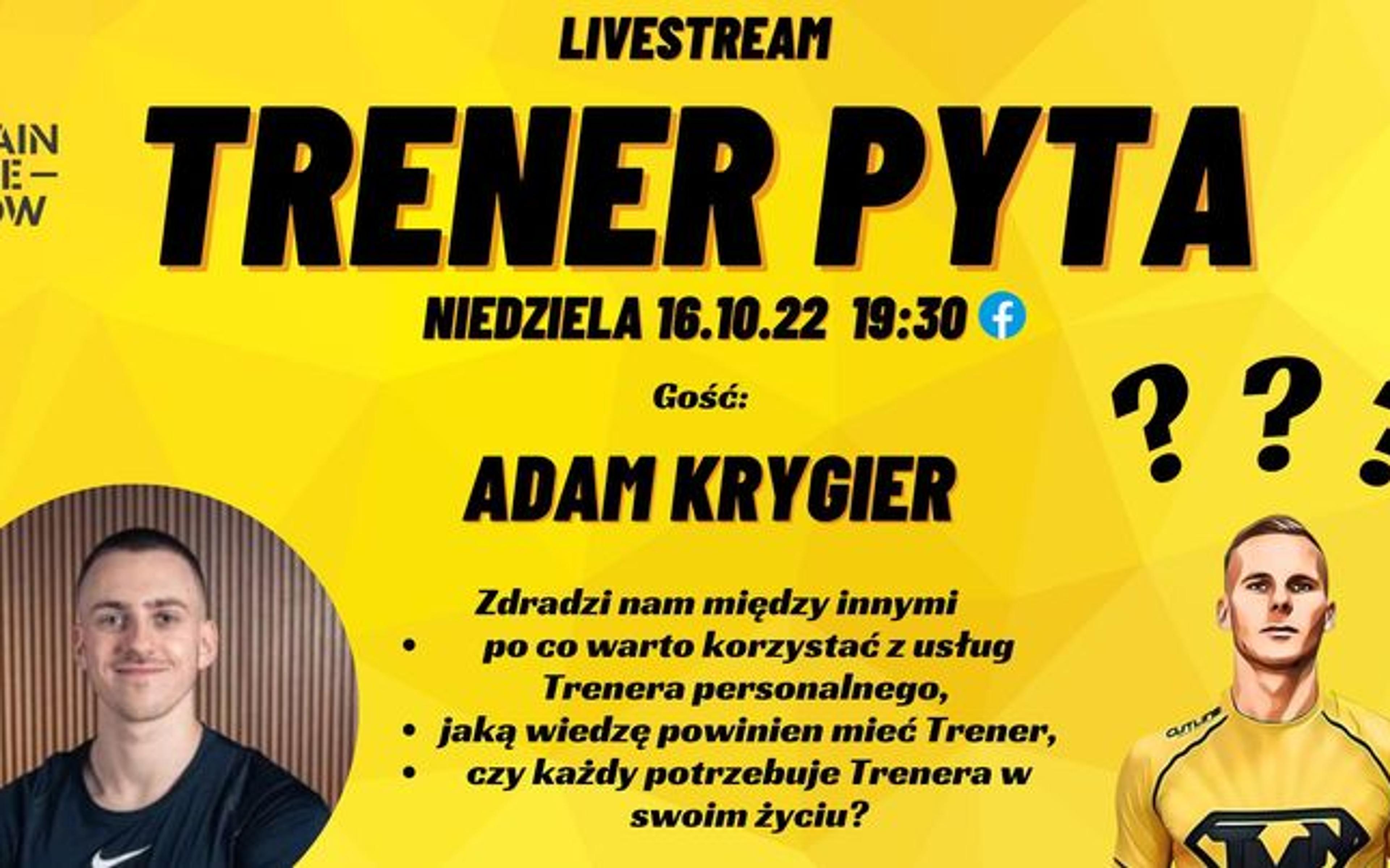 Trener Pyta #8 Adam Krygier Po co mi trener personalny?
