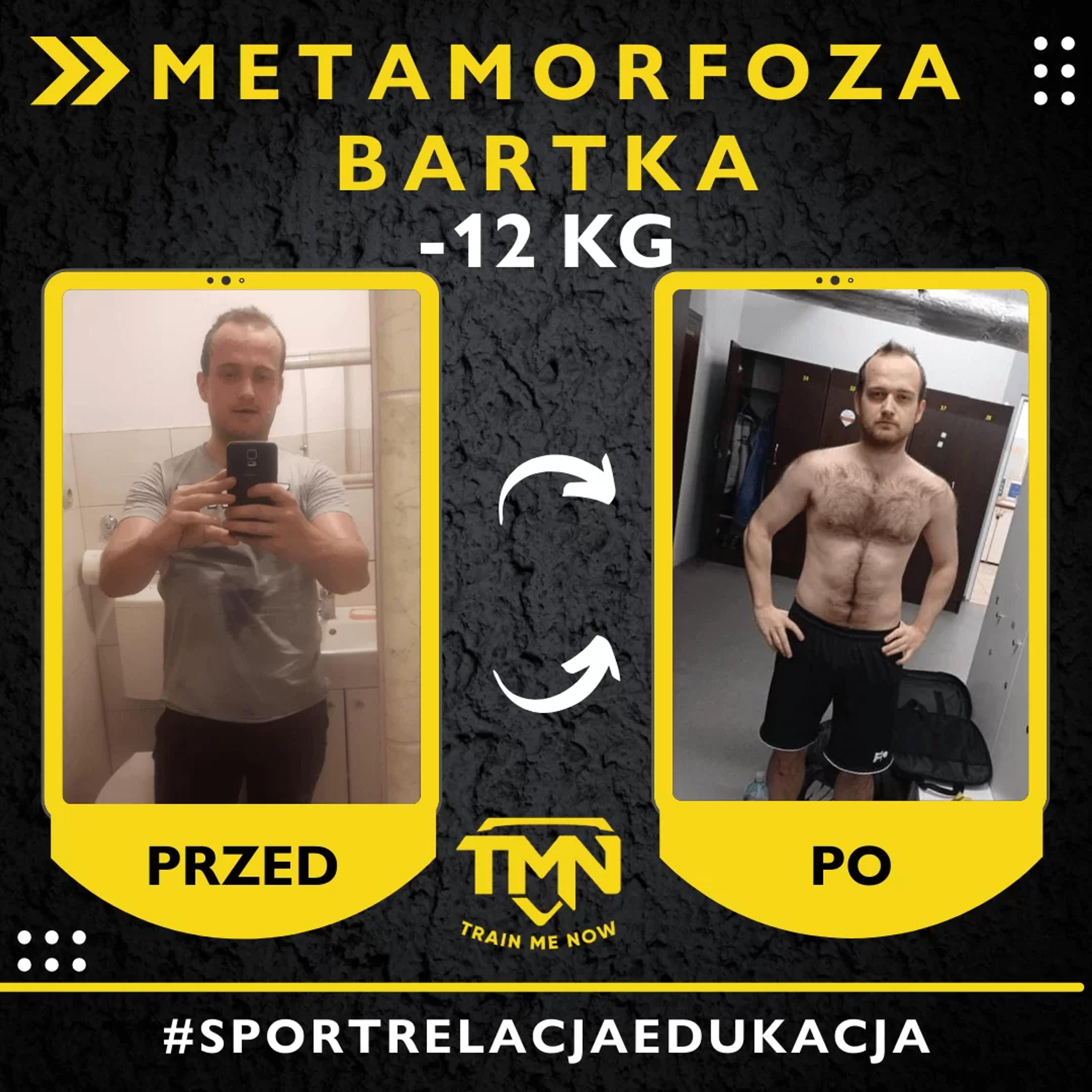 Metamorfoza — Bartek