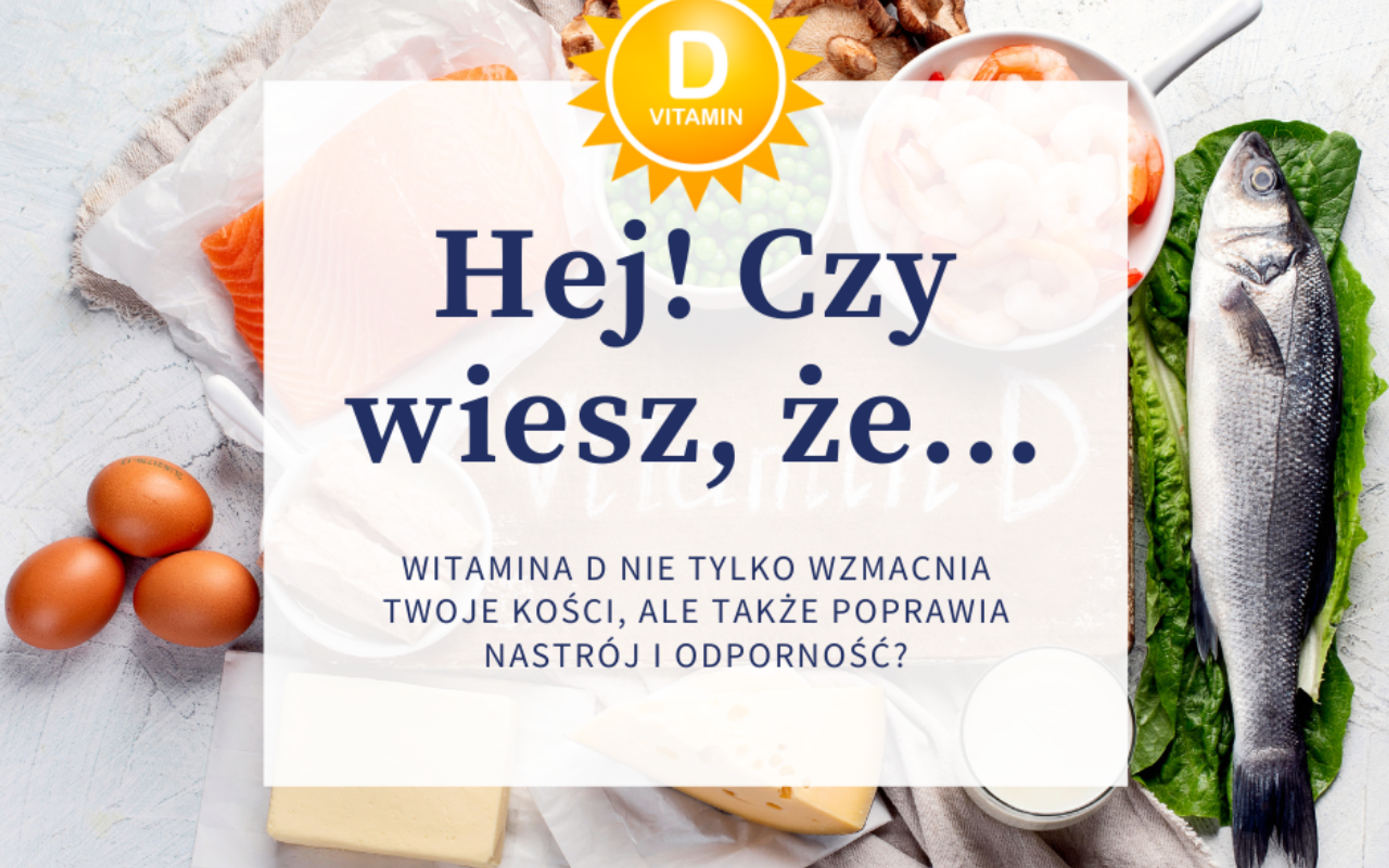 Witamina D – dlaczego jest aż tak ważna?
