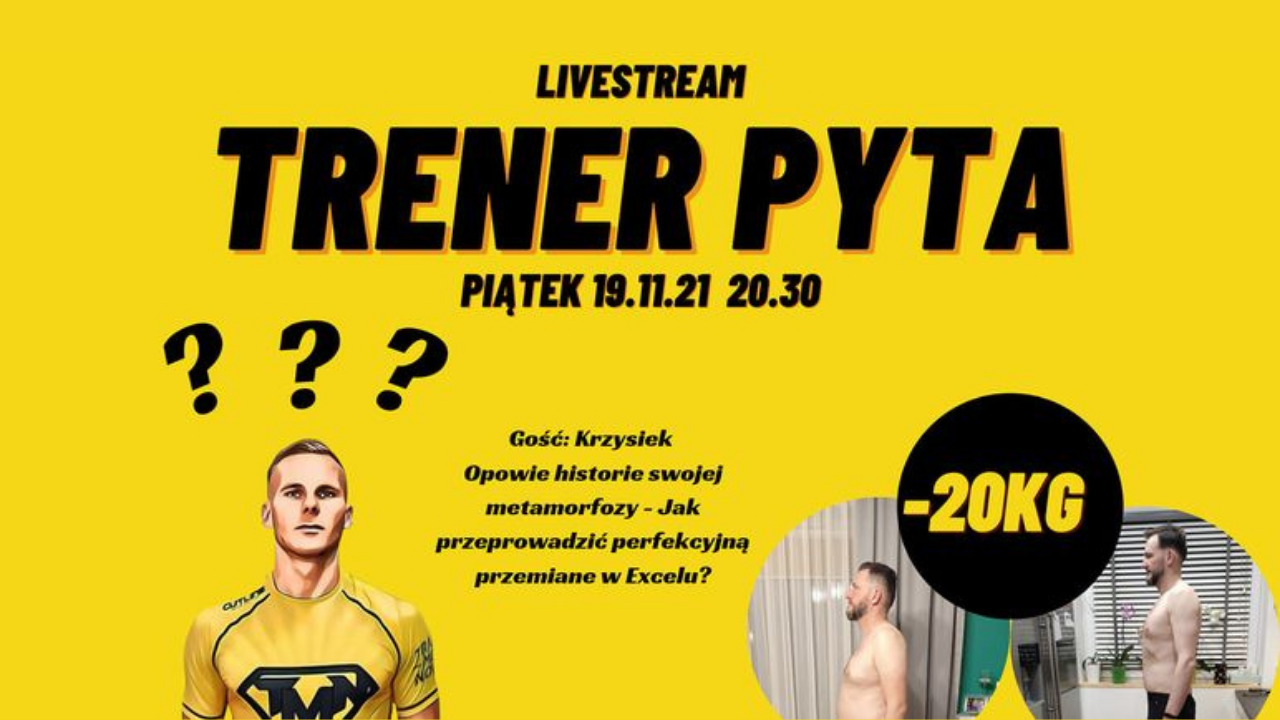 Trener Pyta #2 Krzysiek – 20 kilogramów mniej oraz budowa masy mięśniowej