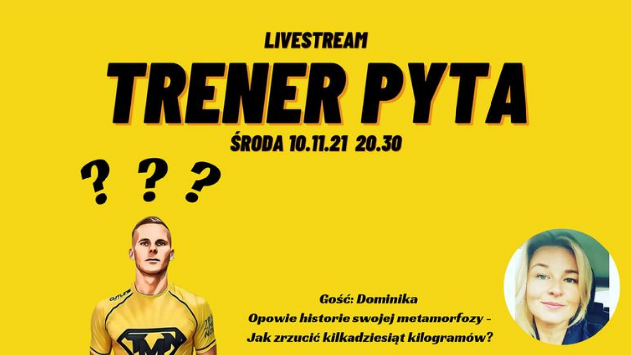 Trener Pyta #1 Dominika – Jak schudnąć 30 kg?