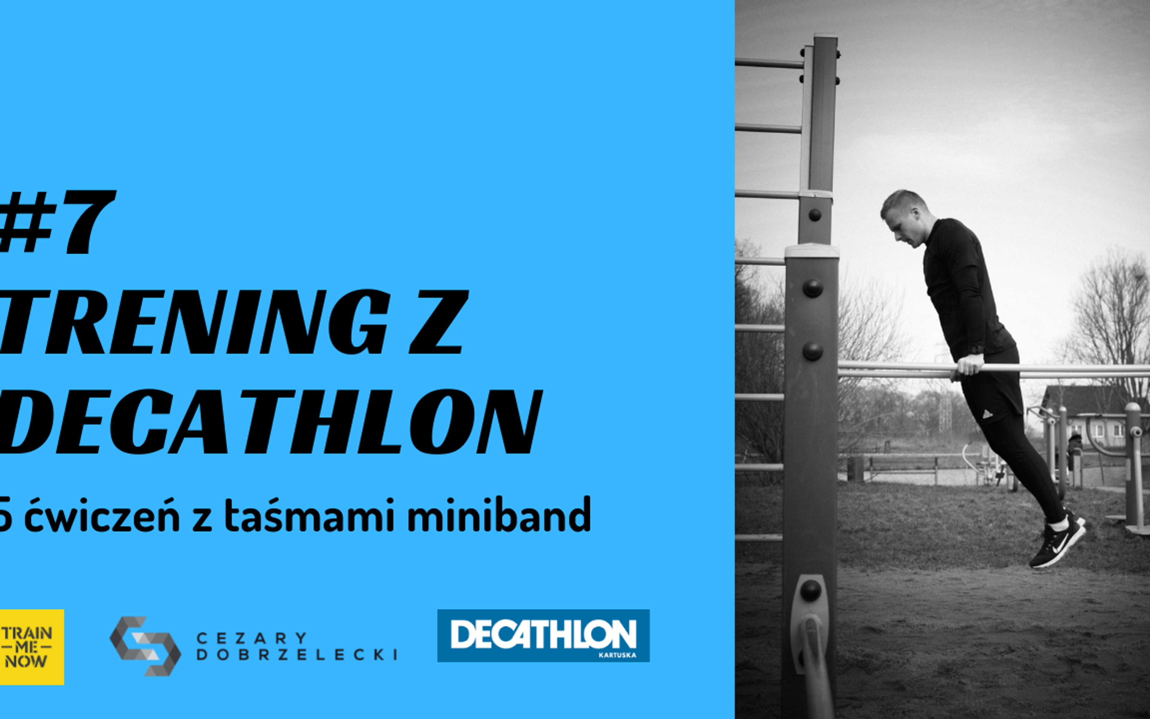 Trening z Decathlon #7 – Pięć dobrych ćwiczeń z taśmami miniband