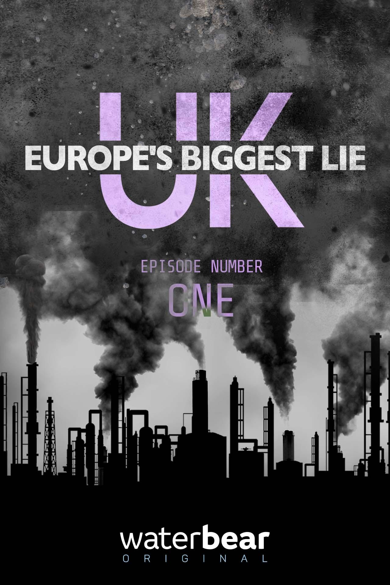 Europe’s Biggest Lie: UK
