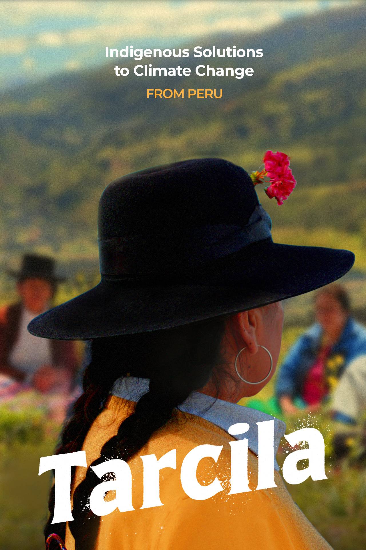 Tarcila: Indigenous Solutions to Climate Change from Peru (AD)