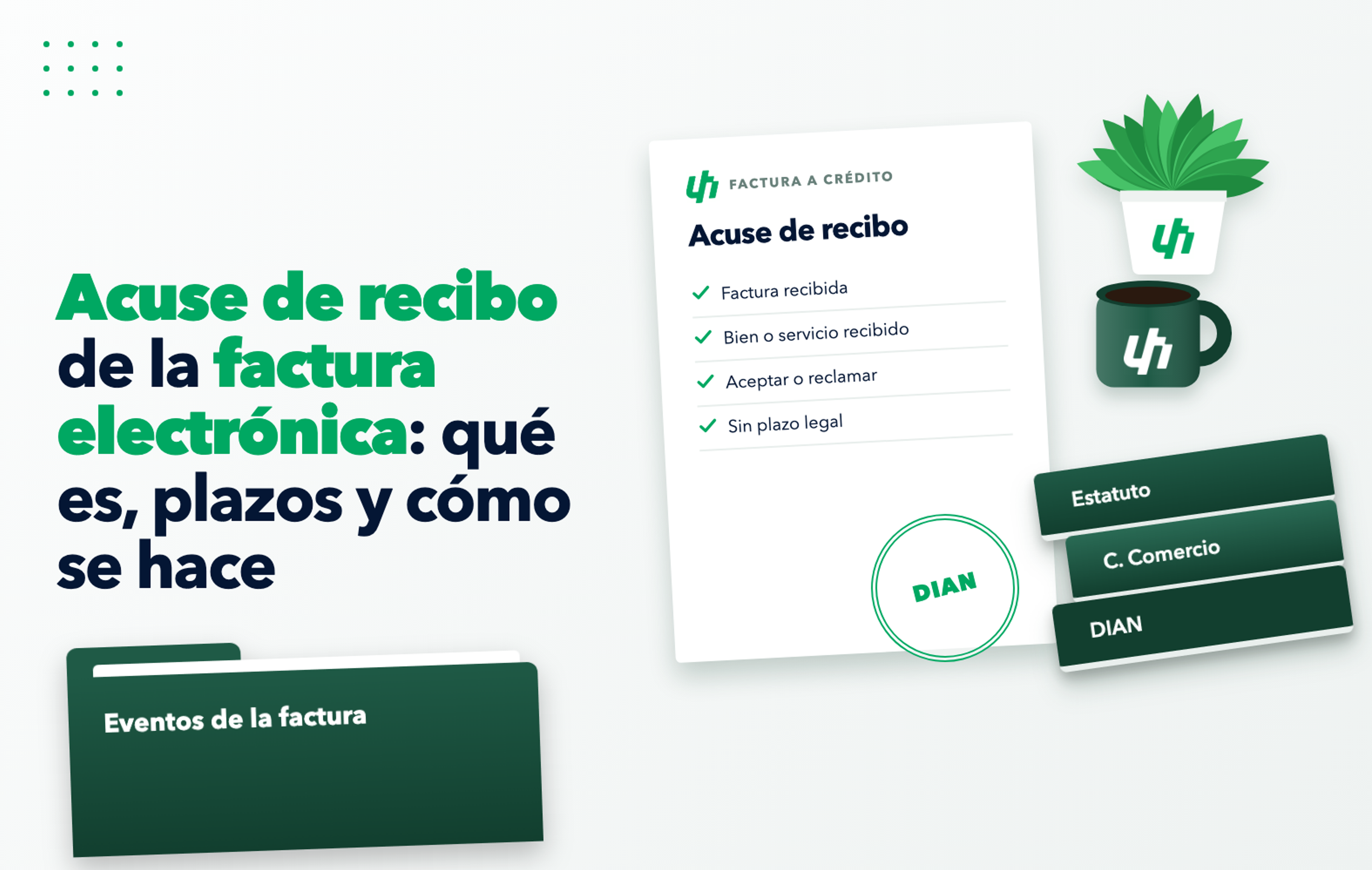 Documento normativo sobre el acuse de recibo de la factura electrónica, sus eventos y plazos
