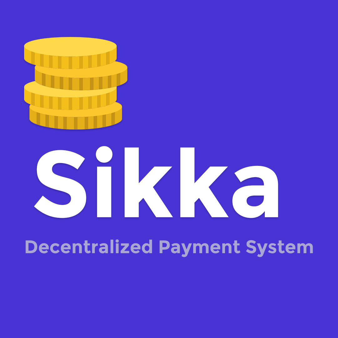 Sikka – Decentralized Payment System