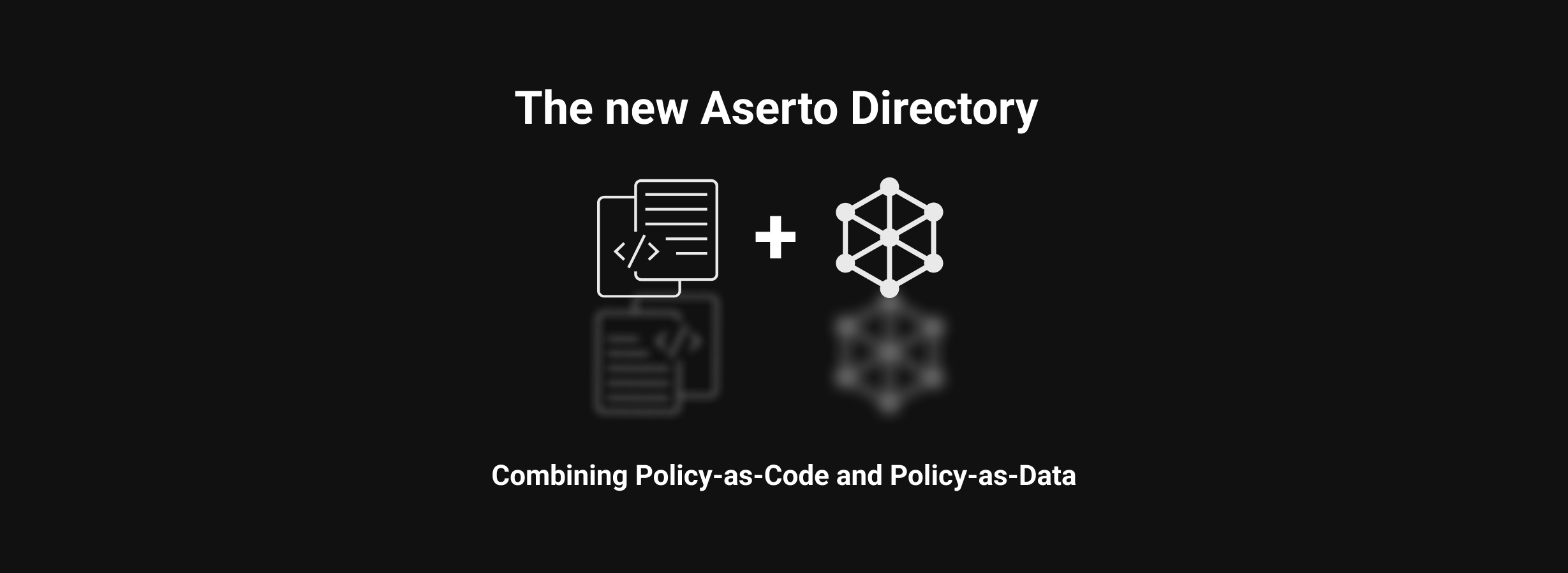 combining policy as code and policy as data