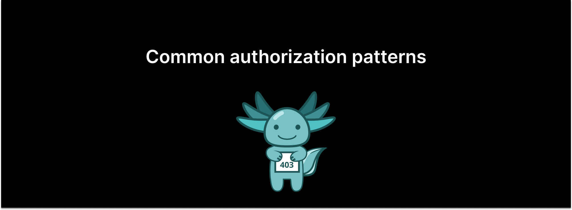 5 common authorization patterns