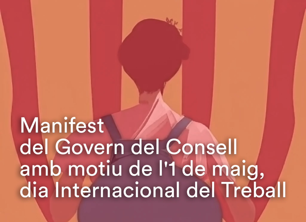 Manifest del Govern del Consell de la República amb motiu de l’1 de maig, dia Internacional del Treball
