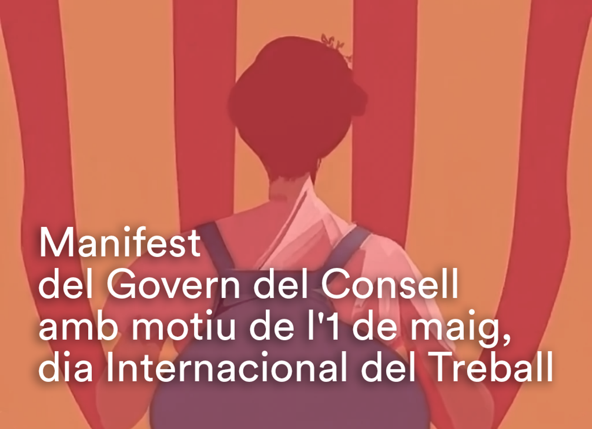 Manifest del Govern del Consell de la República amb motiu de l’1 de maig, dia Internacional del Treball