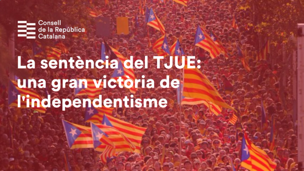 La sentència del TJUE referma les aspiracions de l'independentisme 