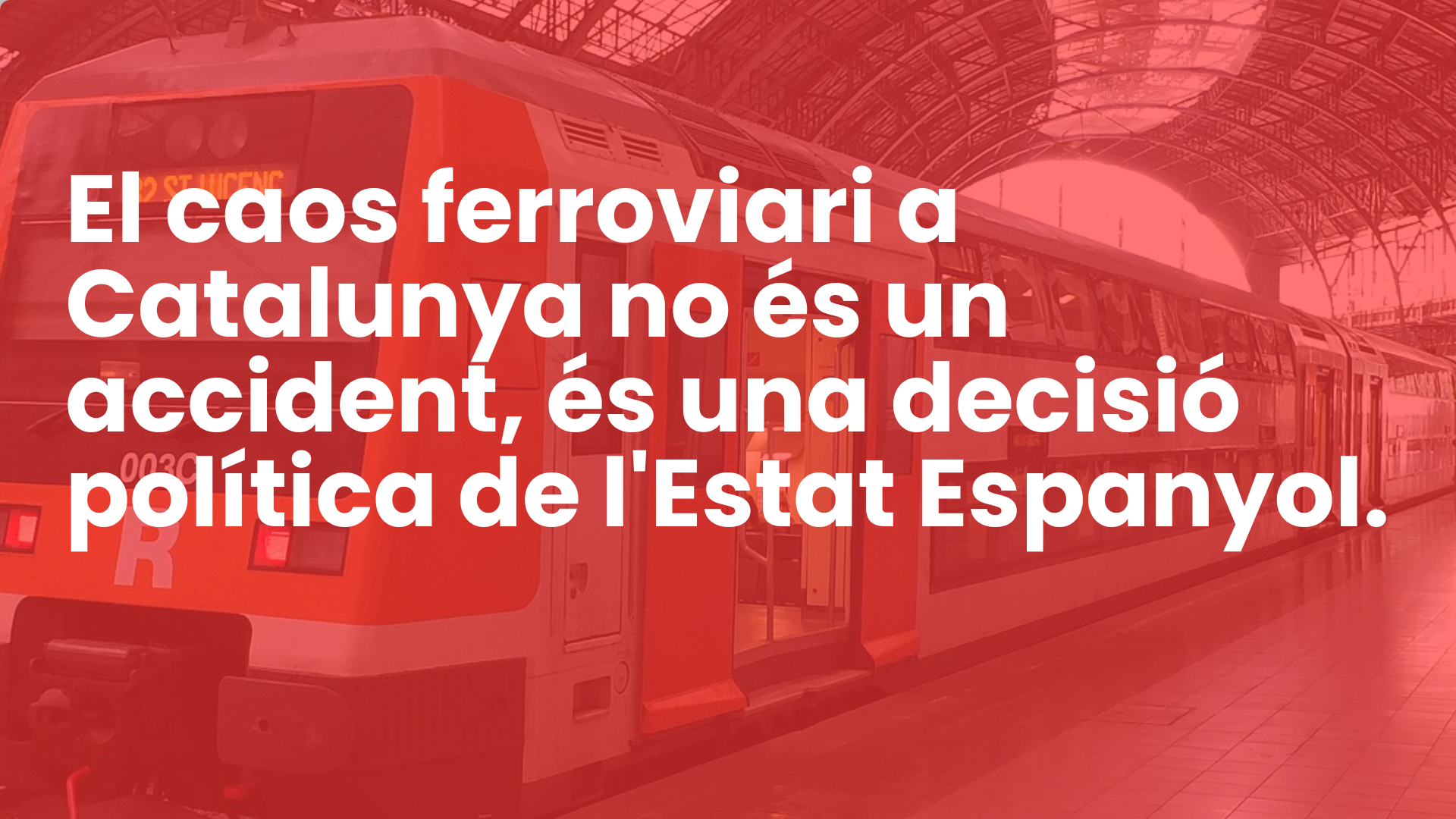 Comunicat sobre el caos ferroviari