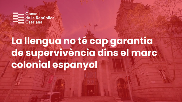 La llengua no pot sobreviure dins el marc colonial espanyol