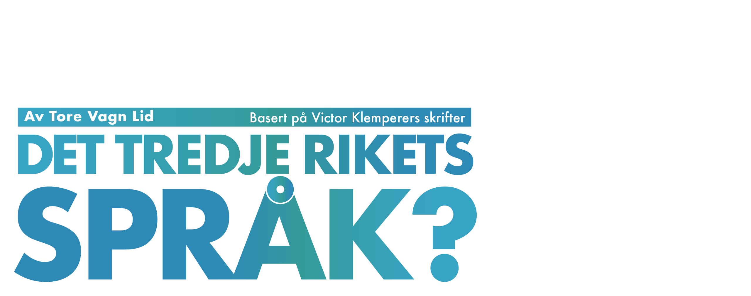Tekst "Det tredje rikets språk?"