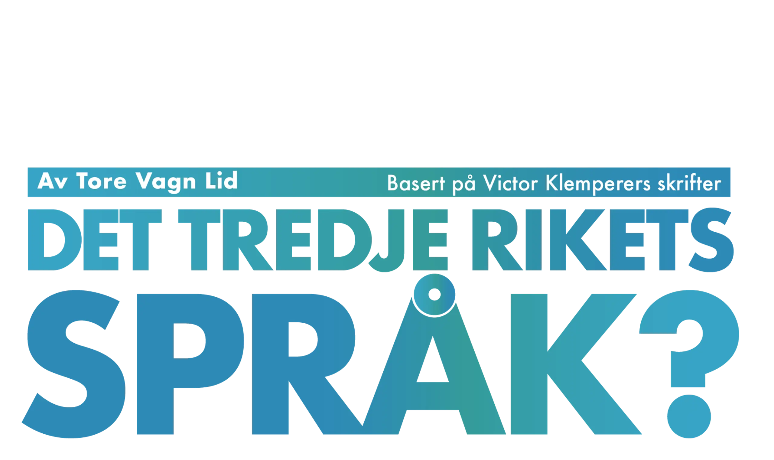 Tekst "Det tredje rikets språk?"