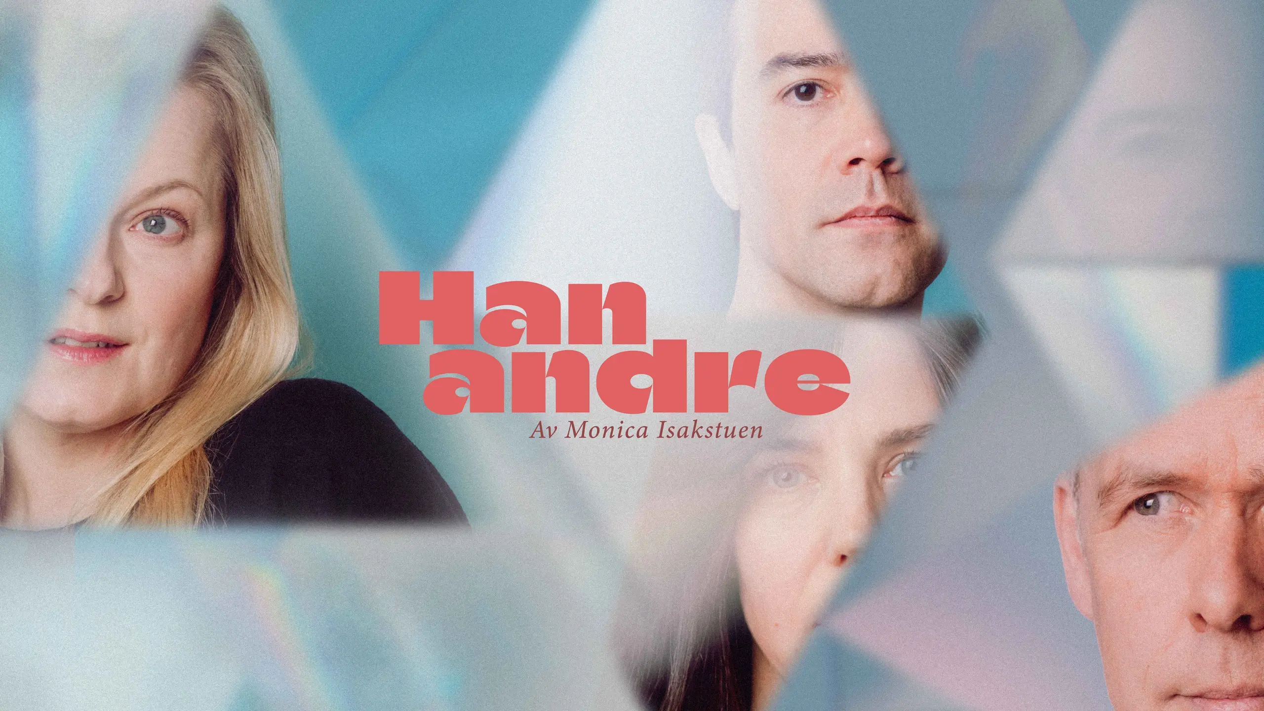 Fire skuespillere i kaleidoskopeffekt med tittel "Han andre Av Monica Isakstuen"