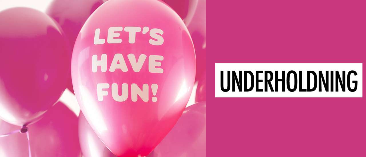 Rosa ballonger med teksten "Let's have fun" på den ene. Rosa bakgrunn med teksten "Underholdning" ved siden av