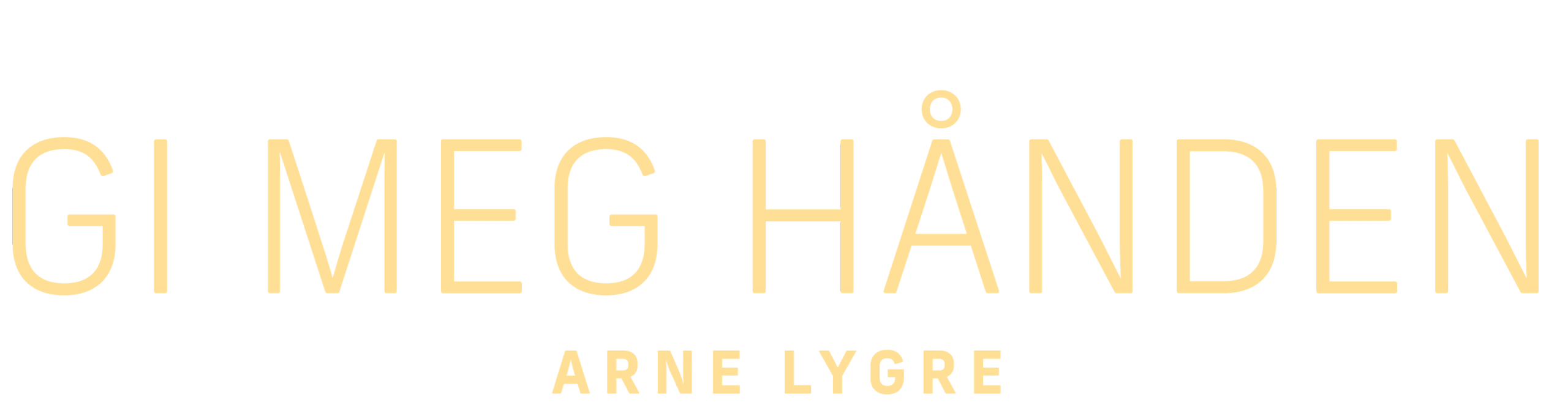 Gi meg hånden Arne Lygre
