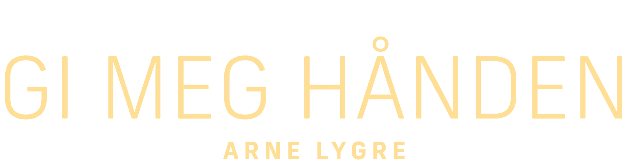 Gi meg hånden Arne Lygre