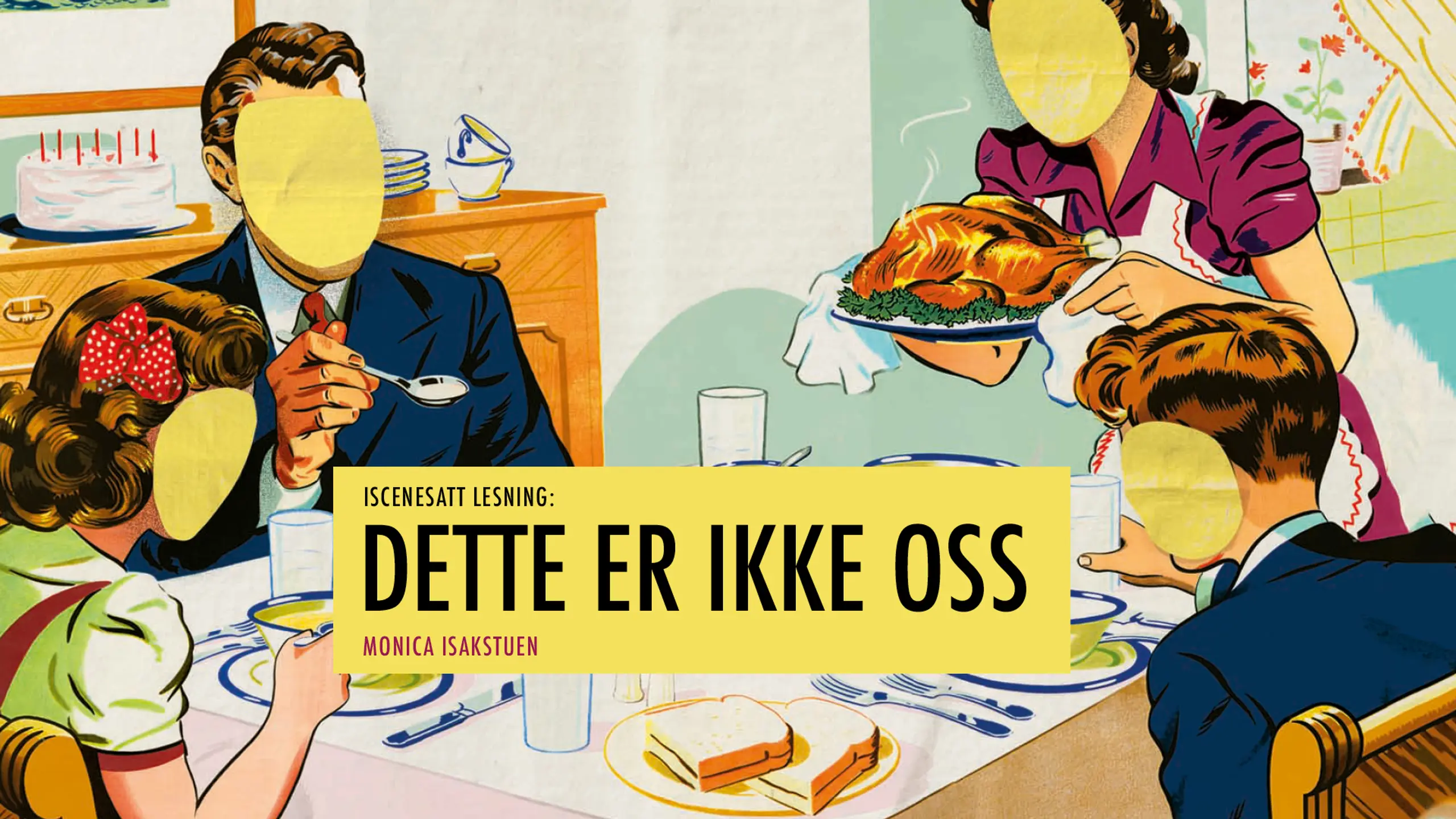 Bokomslag Dette er ikke oss. Tegning av en familie som sitter ved bordet og spiser, med ansiktene kuttet bort