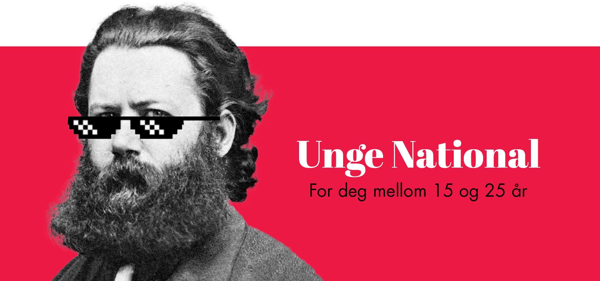 Ung Henrik Ibsen med digitale solbriller og tekst Unge National For deg mellom 15 og 25 år