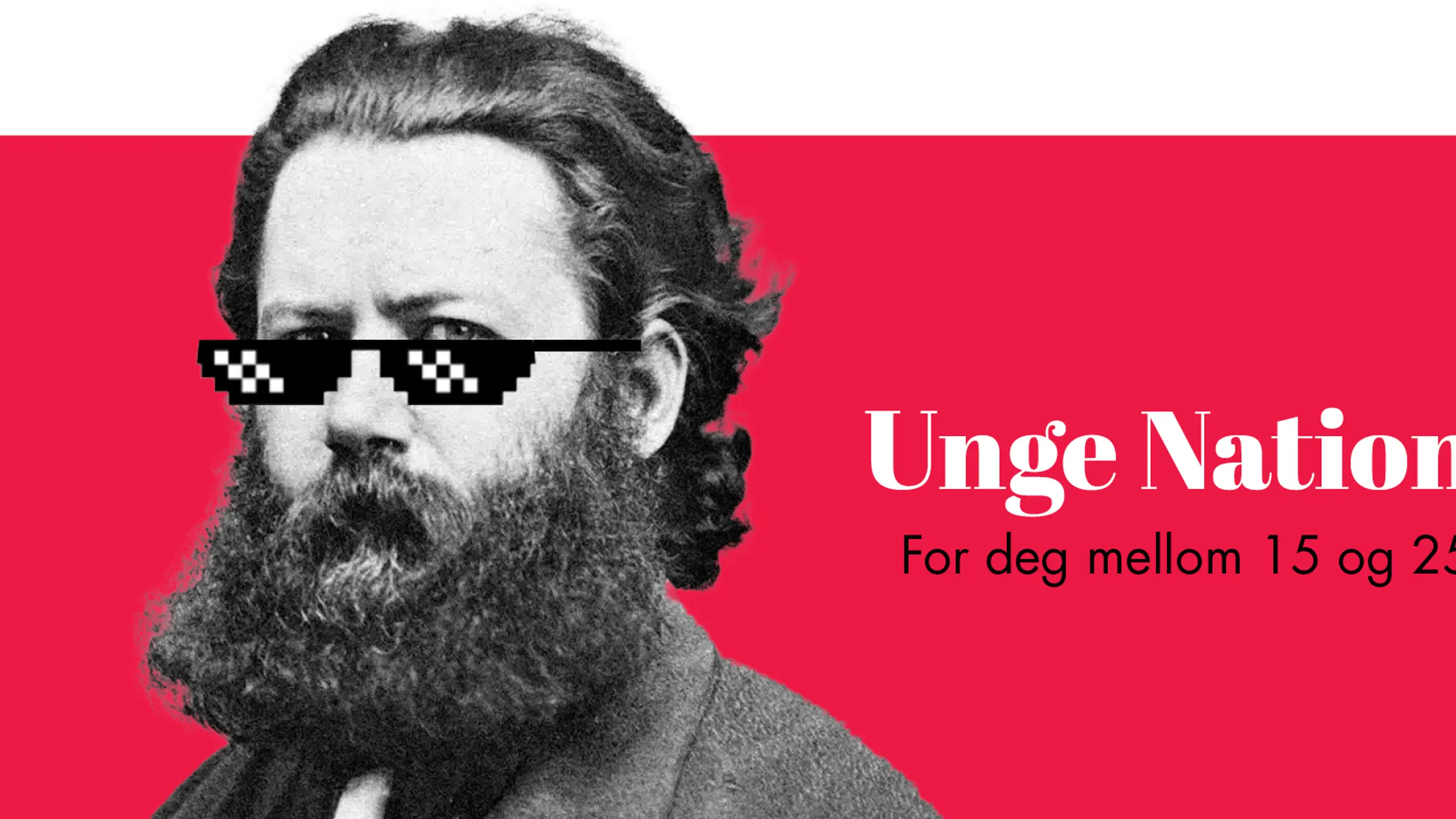 Ung Henrik Ibsen med digitale solbriller og tekst Unge National For deg mellom 15 og 25 år