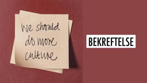 Post it-lapp på en burgunder vegg, der det står "We should do more culture". Ved siden av står det "Bekreftelse"