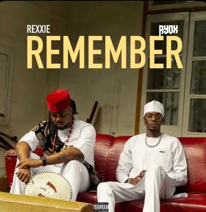 Remember Lyrics by Rexxie Feat. Ayox