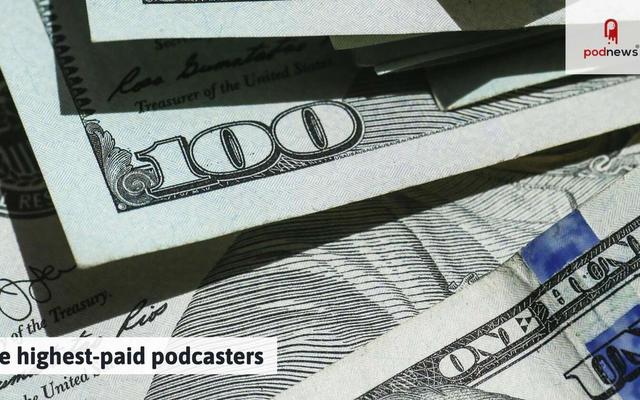 The highest-paid podcasters