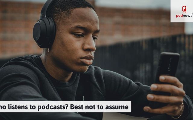 Who listens to podcasts?
