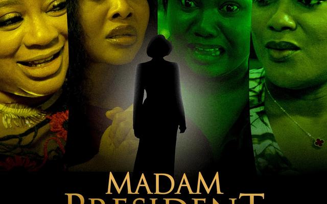 Peggy Ovire, Teniola Aladese, Jide Kosoko, Patrick Doyle and Ayo Adesanya star In Madam President: Showing on YouTube