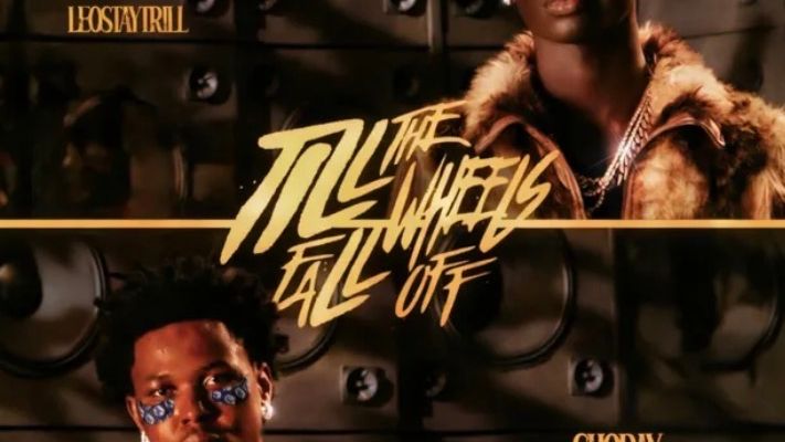 Till The Wheels Fall Off Lyrics by LeoStayTrill & Shoday — Music news on dripviewz