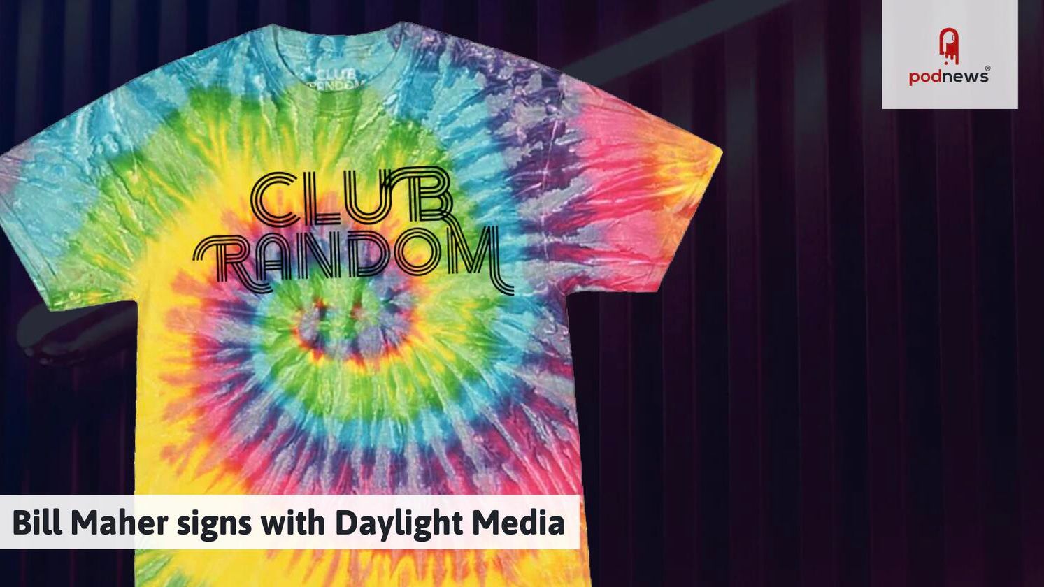 Bill Maher signs with Daylight Media — News news on dripviewz