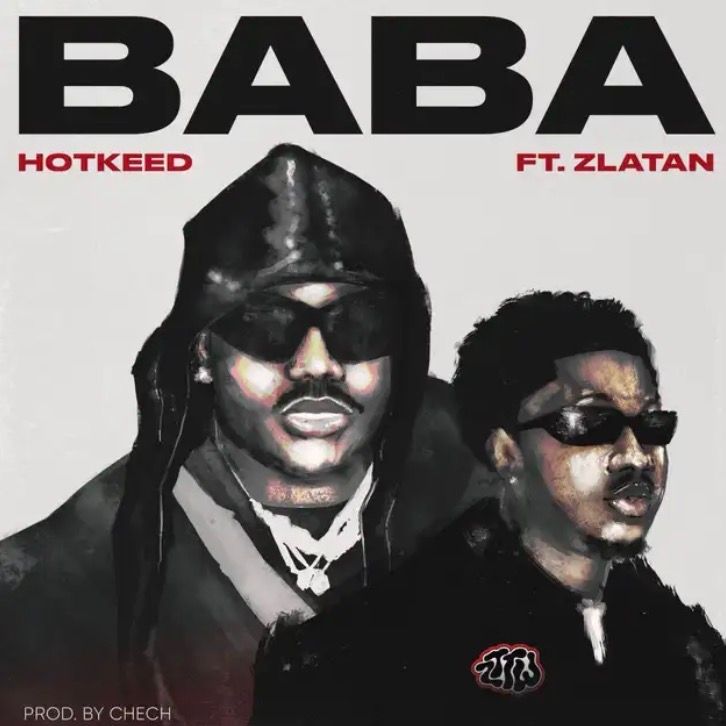Baba Lyrics by Hotkeed Feat. Zlatan