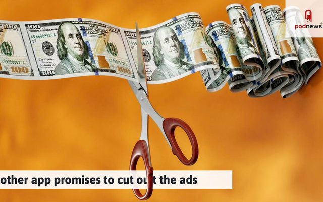 Another app promises to cut out the ads